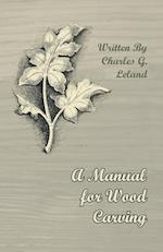 A Manual for Wood Carving