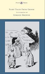 Fairy Tales From Grimm - Illustrated by Gordon Browne
