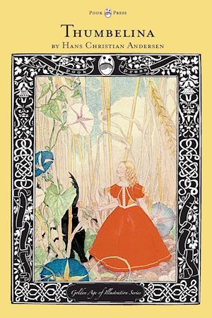 Thumbelina - The Golden Age of Illustration Series