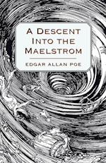 DESCENT INTO THE MAELSTROM