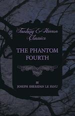 The Phantom Fourth