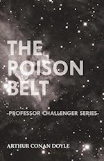 The Poison Belt (Professor Challenger Series) 