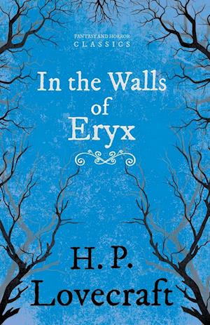 In the Walls of Eryx (Fantasy and Horror Classics)