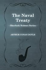 The Naval Treaty - A Sherlock Holmes Short Story;With Original Illustrations by Sidney Paget