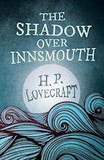 The Shadow Over Innsmouth (Fantasy and Horror Classics)