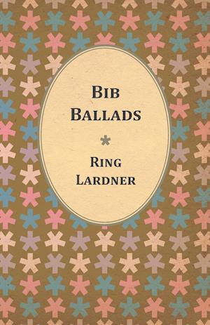 Bib Ballads