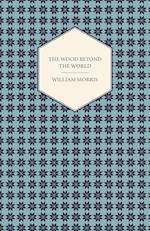 The Wood Beyond the World (1894) 