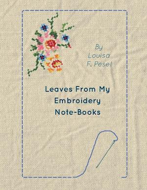 Leaves From My Embroidery Note-Books