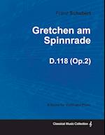 Gretchen am Spinnrade D.118 (Op.2) - For Violin and Piano (1814)