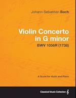 Violin Concerto in G minor - A Score for Violin and Piano BWV 1056R (1738)