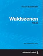 WALDSZENEN - A SCORE FOR SOLO