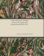 Violin Sonata in F Major - A Score for Violin and Harpsichord BWV 1022