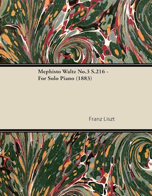 Mephisto Waltz No.3 S.216 - For Solo Piano (1883)