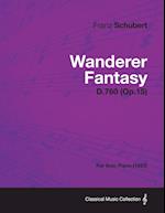 Wanderer Fantasy D.760 (Op.15) - For Solo Piano (1822) 