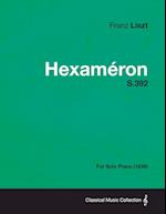 Hexameron S.392 - For Solo Piano (1838)