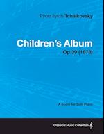 Tchaikovsky, P: Children's Album - A Score for Solo Piano Op
