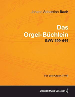 DAS ORGEL-BUCHLEIN - BWV 599-6