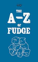 A-Z OF FUDGE