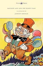 Raggedy Ann and the Hoppy Toad - Illustrated by Johnny Gruelle