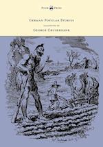 German Popular Stories - With Illustrations After the Original Designs of George Cruikshank.