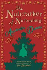 The Nutcracker of Nuremberg - Illustrated with Silhouettes Cut by Else Hasselriis