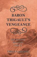 BARON TRIGAULTS VENGEANCE (THE