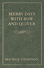 Merry Days with Bow and Quiver