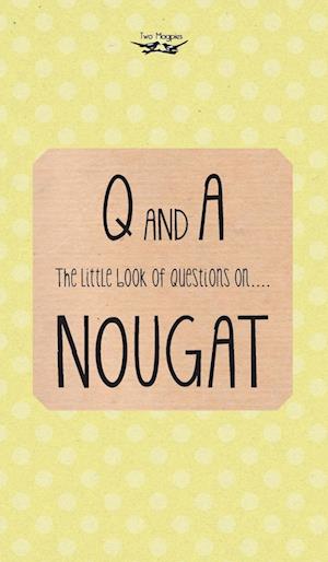 The Little Book of Questions on Nougat