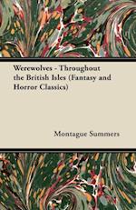 Werewolves - Throughout the British Isles (Fantasy and Horror Classics)