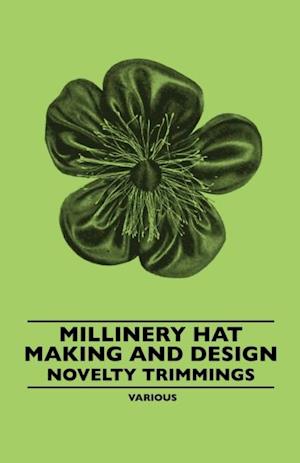 Millinery Hat Making and Design - Novelty Trimmings