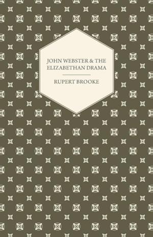 John Webster and the Elizabethan Drama