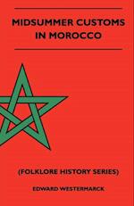 Midsummer Customs In Morocco (Folklore History Series)