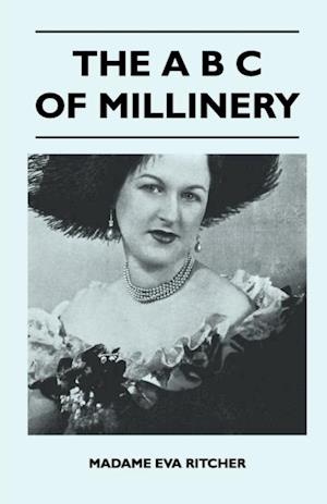 A B C Of Millinery