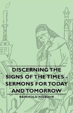 Discerning the Signs of the Times - Sermons for Today and Tomorrow