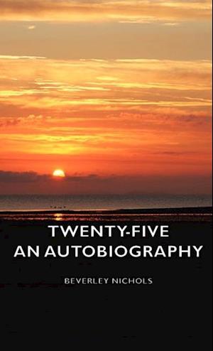 Twenty-Five - An Autobiography