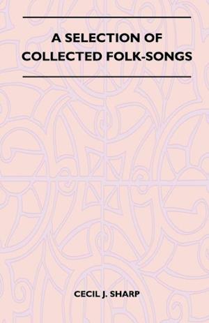 Selection of Collected Folk-Songs