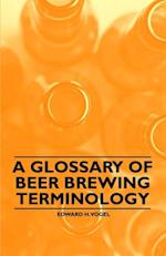 Glossary of Beer Brewing Terminology