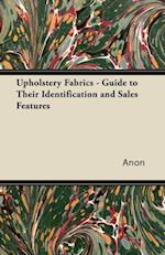 Upholstery Fabrics - A Guide to their Identification and Sales Features