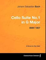 Johann Sebastian Bach - Cello Suite No.1 in G Major - BWV 1007 - A Score for the Cello