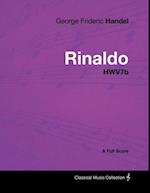 George Frideric Handel - Rinaldo - HWV7b - A Full Score