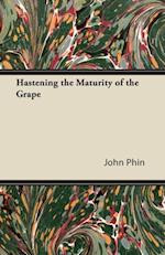 Hastening the Maturity of the Grape