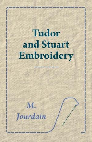 Tudor and Stuart Embroidery