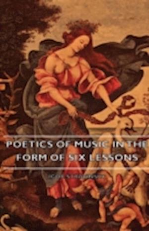 Poetics Of Music In The Form Of Six Lessons