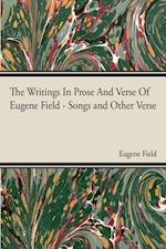 Writings In Prose And Verse Of Eugene Field