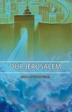 Our Jerusalem