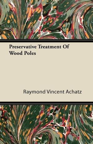 Preservative Treatment of Wood Poles