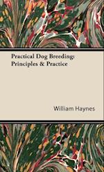 Practical Dog Breeding: Principles & Practice