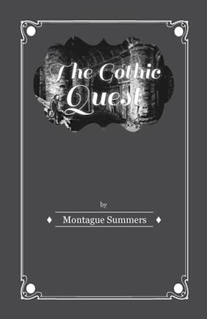 Gothic Quest - A History of the Gothic Novel