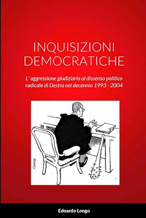 INQUISIZIONI DEMOCRATICHE