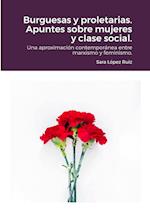 Burguesas y proletarias. Apuntes sobre mujeres y clase social.